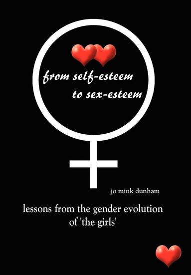 bokomslag From Self-esteem to Sex-esteem