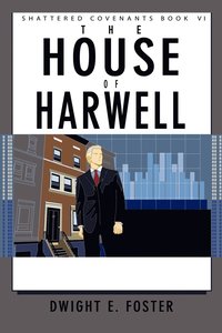 bokomslag Shattered Covenants Book VI: the House of Harwell