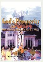 God's Prosperity: Obtaining Wealth God's Way 1