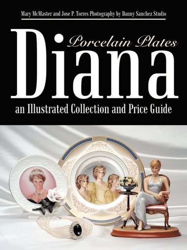 bokomslag Diana an Illustrated Collection and Price Guide: Porcelain Plates