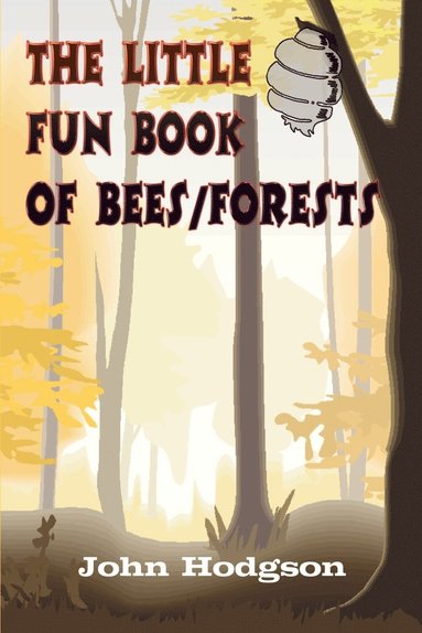 bokomslag The Little Fun Book of Bees/forests