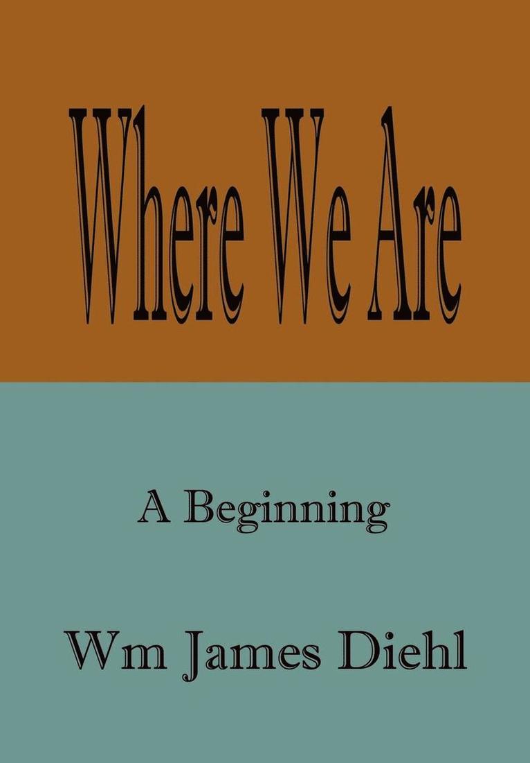 Where We are 1