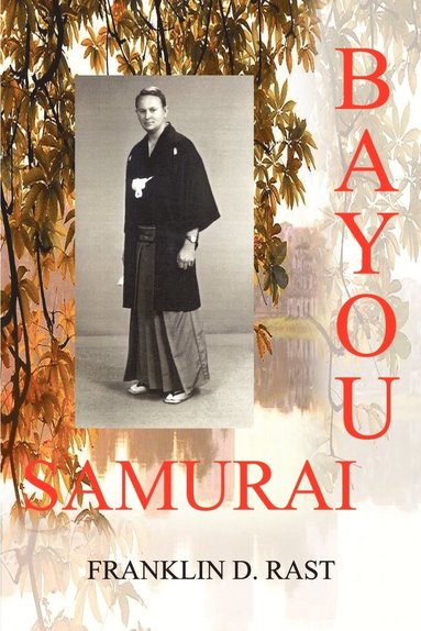 bokomslag Bayou Samurai
