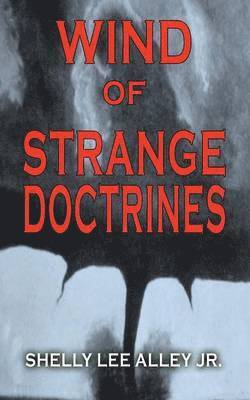 Wind of Strange Doctrines 1