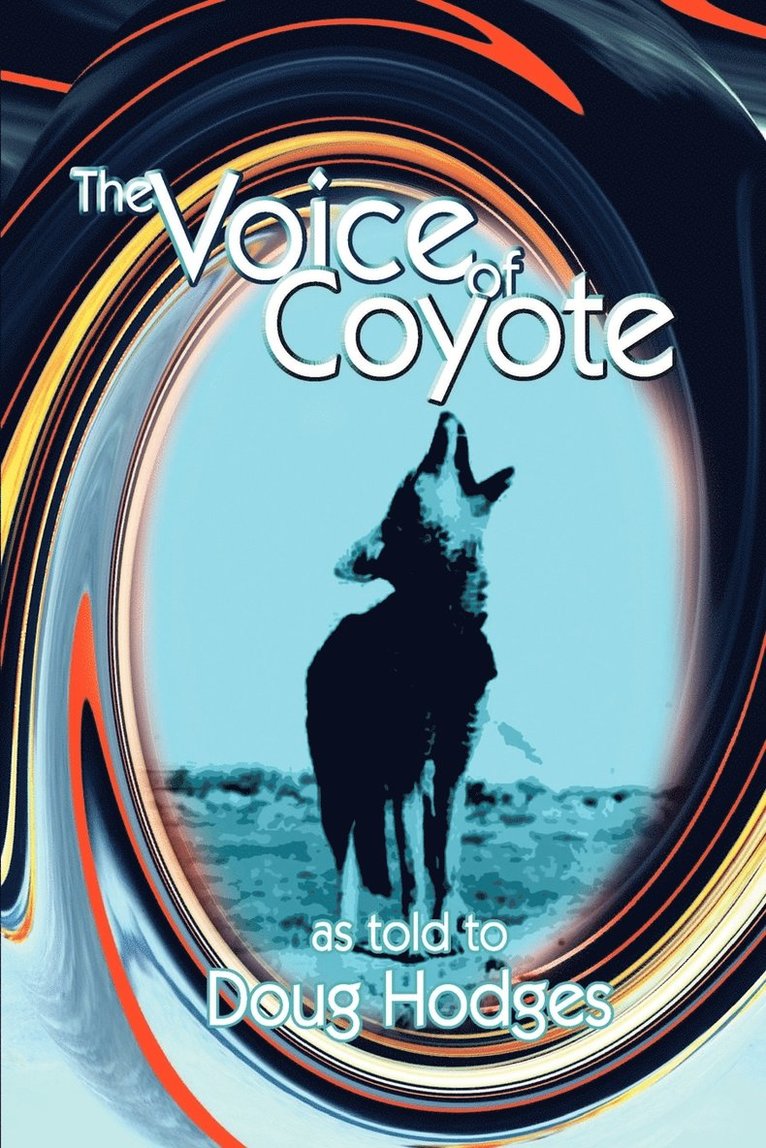 The Voice of Coyote: and Other Spirit Animal Tales 1