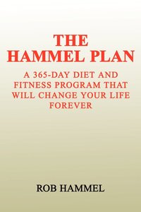 bokomslag Hammel Plan: A 365-Day Diet and Fitness