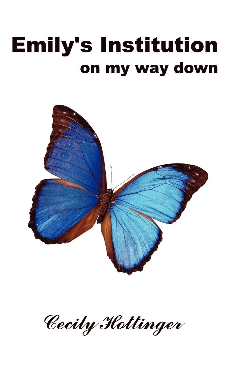 Emily's Institution: on My Way down 1