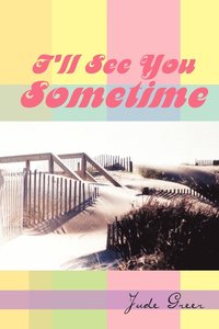 bokomslag I'll See You Sometime