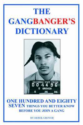 The Gangbanger's Dictionary 1