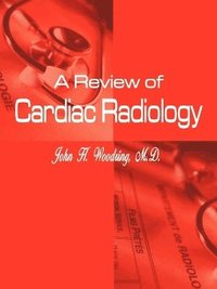bokomslag Review of Cardiac Radiology