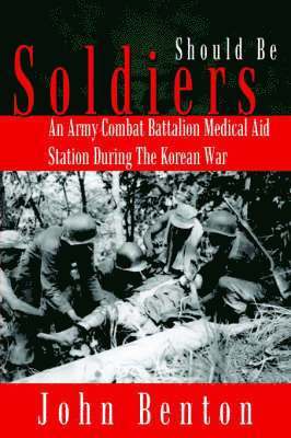 John Benton - Should be Soldiers, Häftad