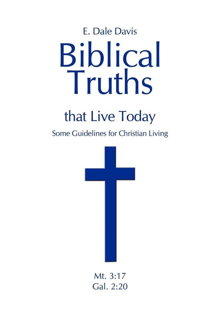 E. Dale Davis, E Dale Davis - Biblical Truths That Live Today, Inbunden