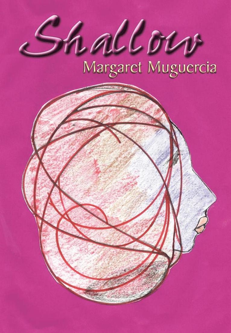 Margaret Muguercia - Shallow, Inbunden