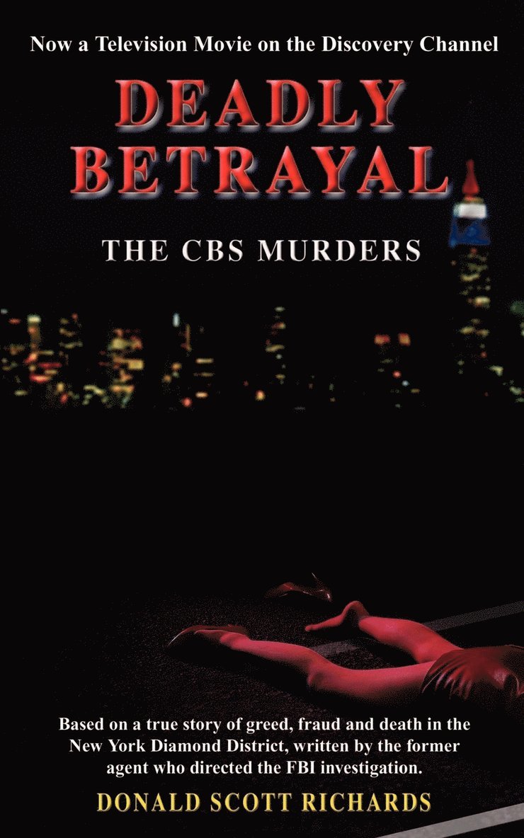 Deadly Betrayal - the Cbs Murders 1