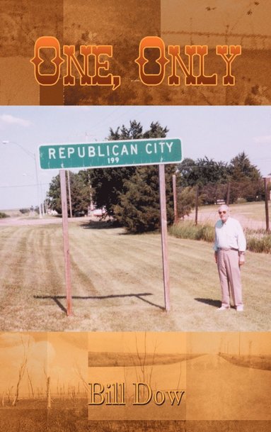 Bill Dow - One, Only, Inbunden