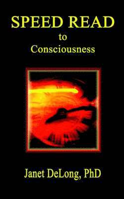 Speed Read to Consciousness 1