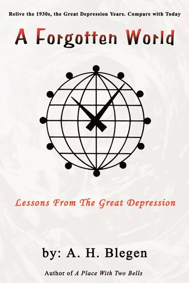 bokomslag A Forgotten World: Lessons from the Great Depression