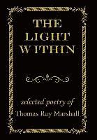 Thomas Ray Marshall - Light Within, Inbunden