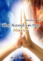 bokomslag The Hand in the Mirror: Mindfusion Book 1