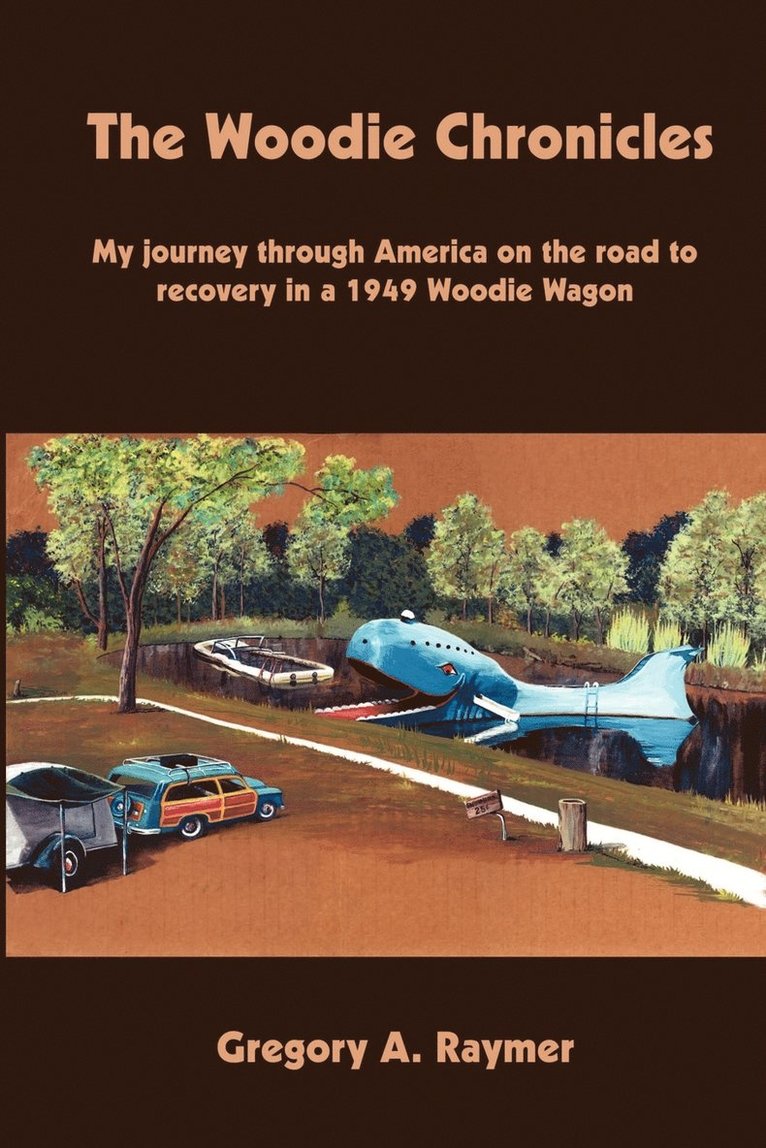 The Woodie Chronicles: My Journey through America on the Road to Recovery in a 1949 Woodie Wagon 1