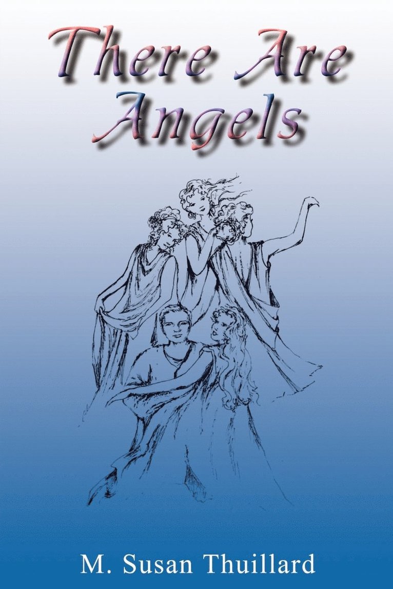 There are Angels 1