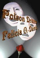 Felicia O. Davis, Felicia O Davis - Poison Drama, Inbunden