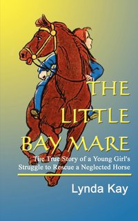 bokomslag THE LITTLE BAY MARE
