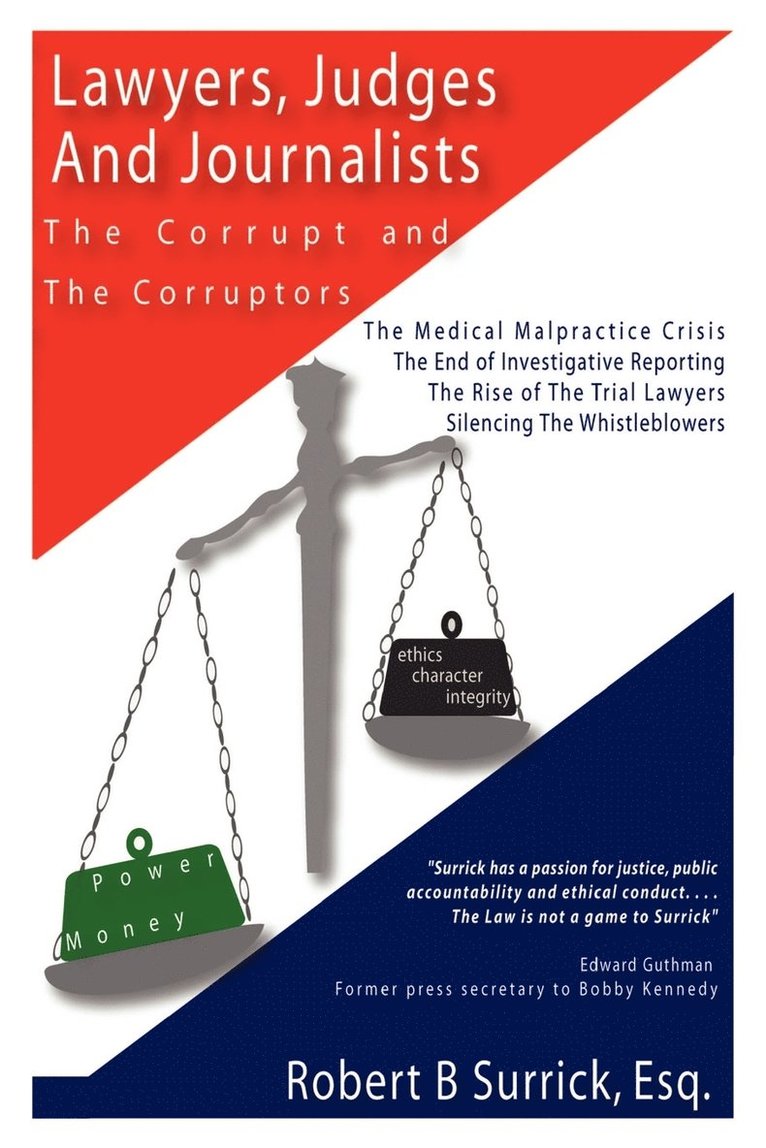 Lawyers, Judges and Journalists: the Corrupt and the Corruptors 1