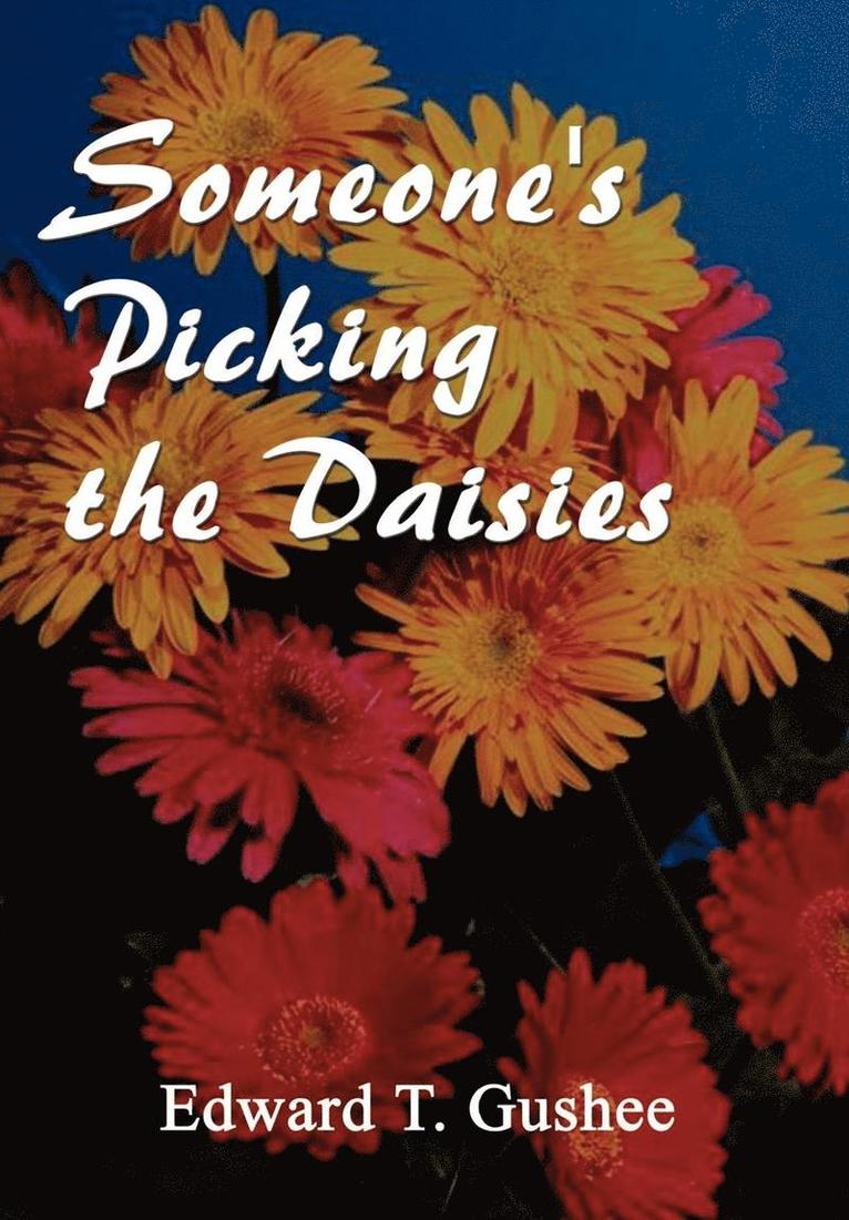 Someone's Picking the Daisies 1