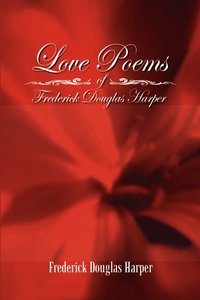 bokomslag Love Poems of Frederick Douglas Harper