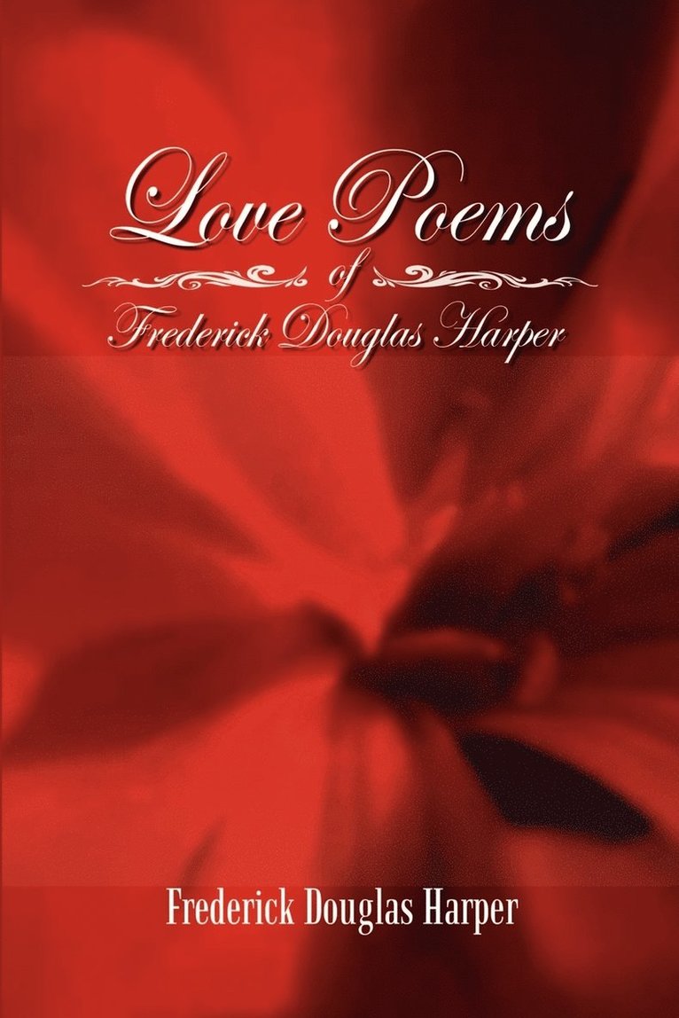 Love Poems of Frederick Douglas Harper 1