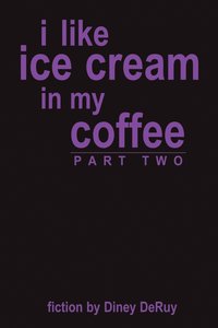 bokomslag i like ice cream in my coffee part two