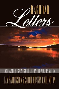 bokomslag Baghdad Letters: an American Couple in Iraq, 1966-67