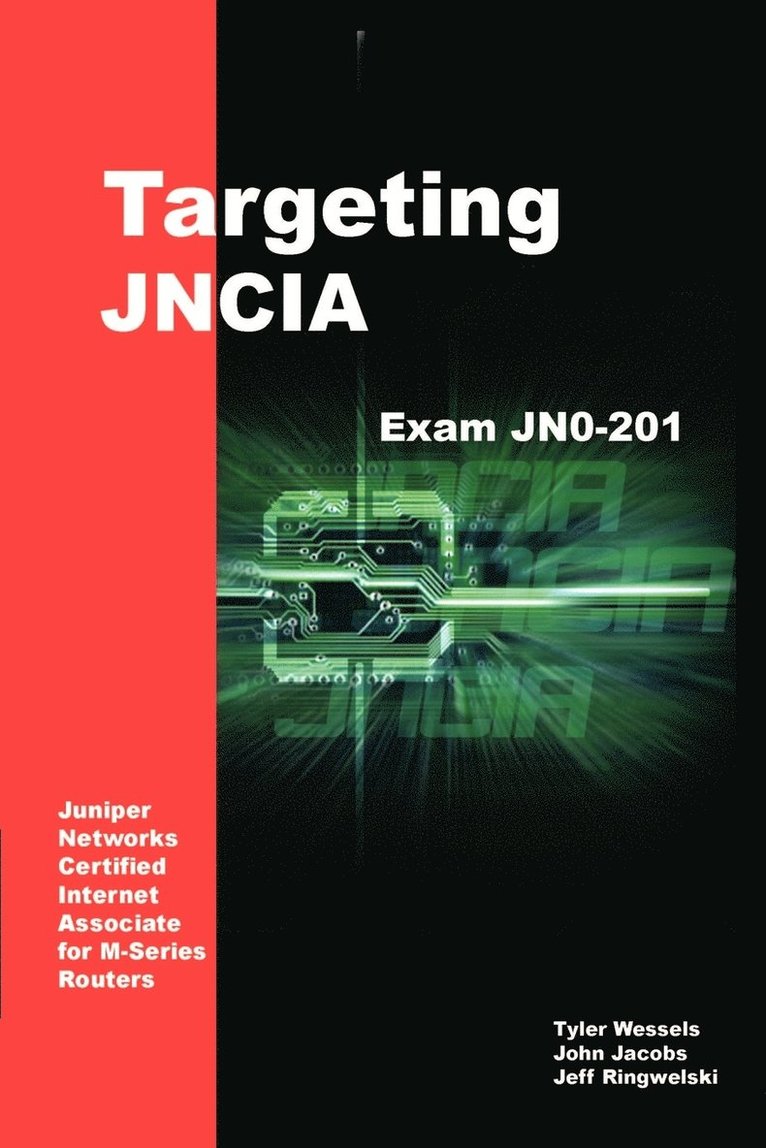 Targeting Jncia: Study Guide for Exam Jn0-201 1