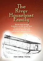 The River Houseboat Family 1