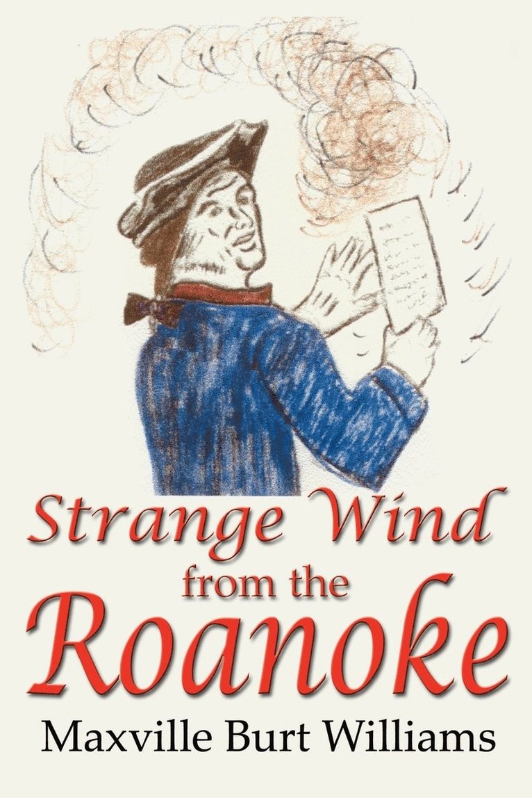 Strange Wind from the Roanoke 1