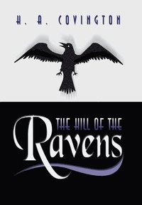 bokomslag The Hill of the Ravens