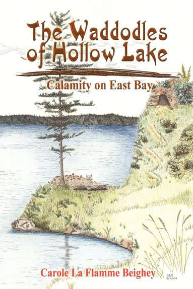 Carole La Flamme Beighey - Waddodles of Hollow Lake, Häftad