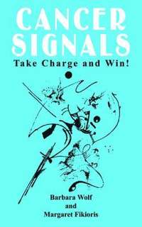 bokomslag Cancer Signals: Take Charge and Win!