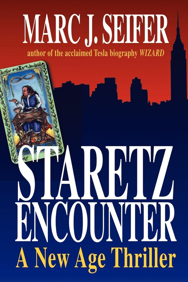 Marc J. Seifer - Staretz Encounter: A New Age Thriller, Häftad