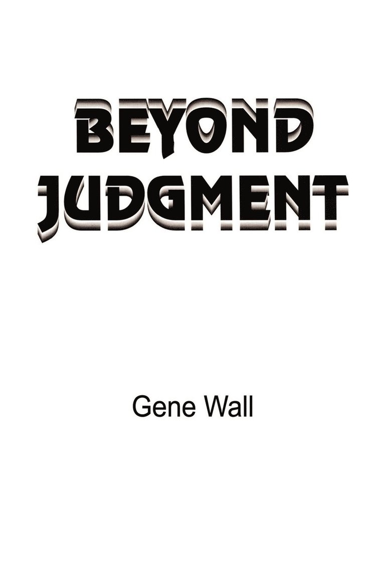 Beyond Judgment 1