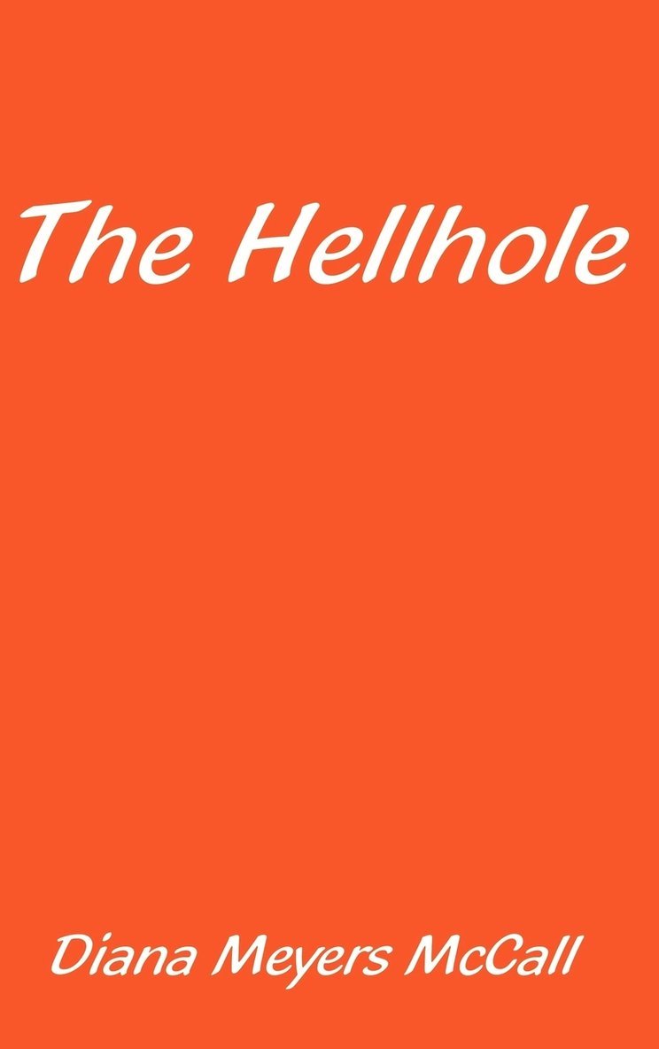 The Hellhole 1