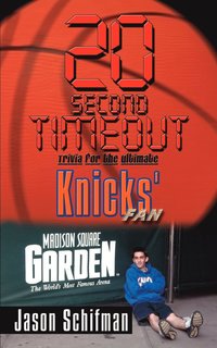 bokomslag 20 Second Timeout: Trivia for the Ultimate Knicks' Fan