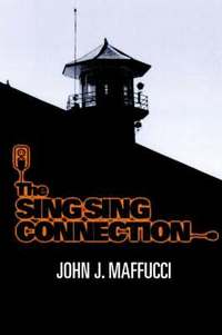 bokomslag Sing Sing Connection