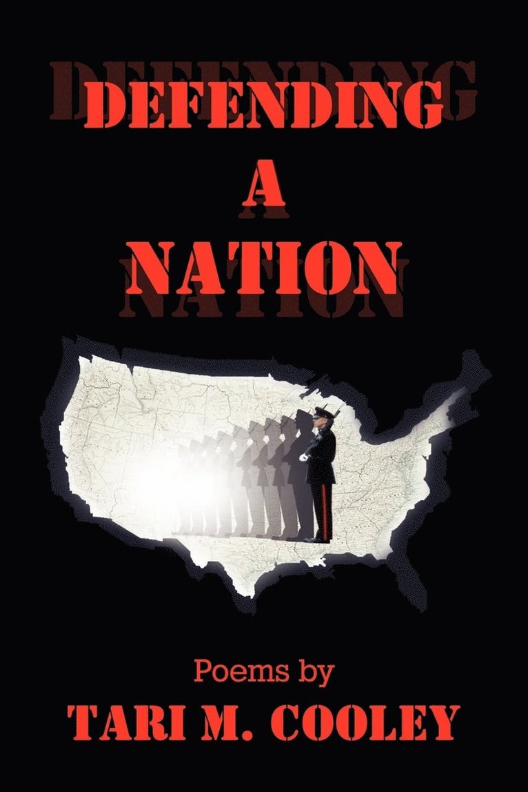 Tari M. Cooley - Defending A Nation, Häftad