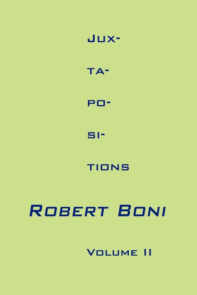 Robert Boni - Jux-Ta-Po-SI-Tions Volume II, Häftad