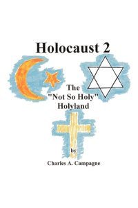 bokomslag Holocaust 2: the 'Not So Holy' Holyland
