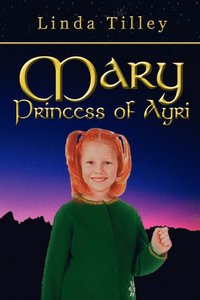 bokomslag Mary Princess of Ayri