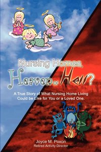 bokomslag Nursing Homes, Heaven or Hell?