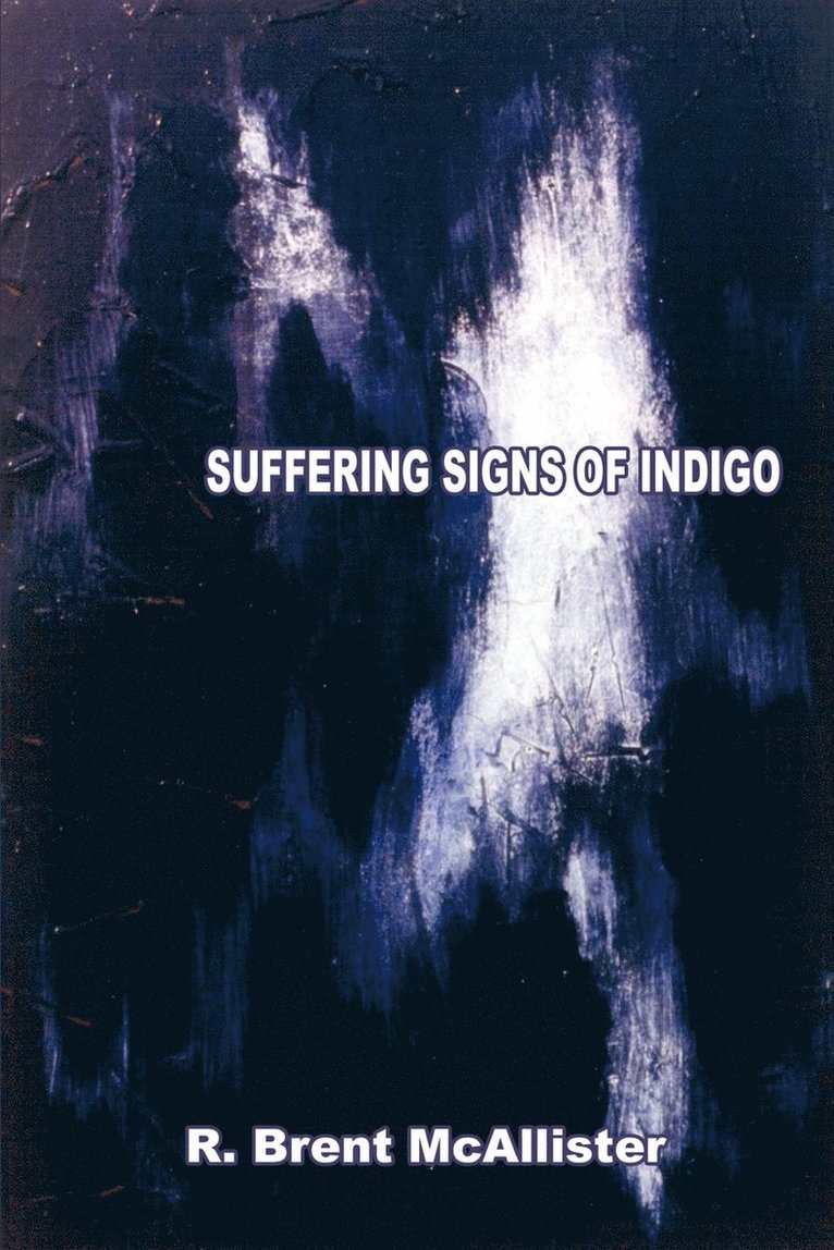 Suffering Signs of Indigo 1